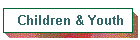 Children & Youth